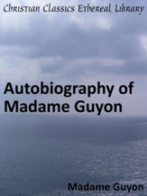 Autobiography of Madame Guyon - eBook