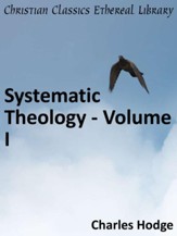 Systematic Theology - Volume I - eBook