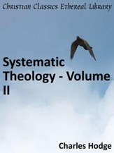 Systematic Theology - Volume II - eBook