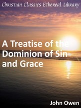 Treatise of the Dominion of Sin and Grace - eBook