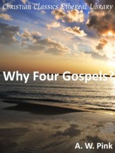 Why Four Gospels? - eBook