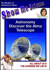 Astronomy, Discover the Alma  Telescope