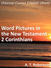 Word Pictures in the New Testament - 2 Corinthians - eBook
