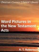 Word Pictures in the New Testament - Acts - eBook