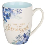 The Lord Is My Strength Ceramic Mug