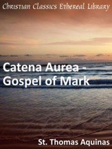 Catena Aurea - Gospel of Mark - eBook
