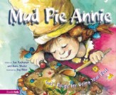 Mud Pie Annie: God's Recipe for Doing Your Best - eBook