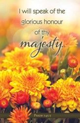 Speak of the Glorious Majesty (Psalm 145:5, KJV) Bulletins, 100