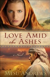 Love Amid the Ashes, Treasures of His Love Series #1 - eBook