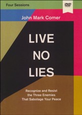 Live No Lies Video Study: Recognize and Resist the Three Enemies That Sabotage Your Peace