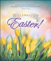 Celebrate Easter! (1 Peter 1:3, NIV) Large Bulletins, 100
