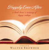 Happily Ever After: The Book Lover's Treasury of Happy Endings - eBook