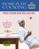 Home Plate Cooking: Everyday Southern Cuisine with a Fresh Twist - eBook