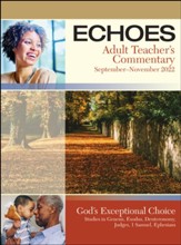 Echoes: Adult Comprehensive Bible Study Teacher's Commentary, Fall 2022