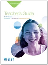 Wesley Upper Elementary Teacher's Guide, Fall 2022