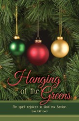 Hanging of the Greens (Luke 1:47, NIV) Bulletins, 100