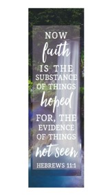 Faith Is (Hebrews 11:1, KJV) Bookmarks, 25