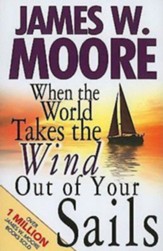 When the World Takes the Wind out of Your Sails - eBook