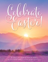 Celebrate Easter! (Romans 6:4, KJV) Tabloid Bulletins, 100