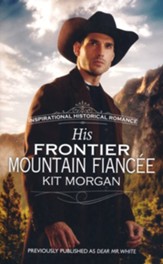 His Frontier Mountain Fiancée