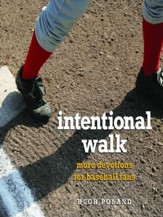 Intentional Walk: More Devotions for Baseball Fans - eBook