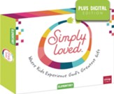 Simply Loved: Elementary Kit plus Digital, Quarter 3 (Updated)