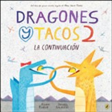 Dragones y Tacos 2: La continuación (Dragons Love Tacos 2: The Sequel)