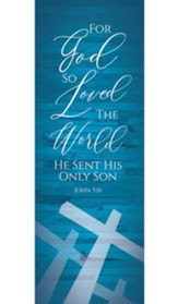 God So Loved Cross Banner- 2' x 6'