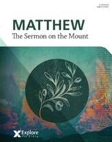 Explore the Bible Matthew--The Sermon on the Mount