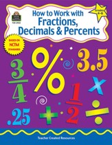 How to Work with Fractions, Decimals & Percents (Grades 4 to 6)