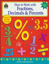 How to Work with Fractions, Decimals & Percents (Grades 5 to 8)