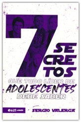7 secretos que todo líder de adolescentes debe saber    (7 Secrets Every Teen Leader Should Know, Spanish)