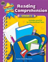 Practice Makes Perfect: Reading Comprehension (Grade 5)