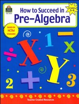 How to Succeed in PreAlgebra (Grades 5 to 8)