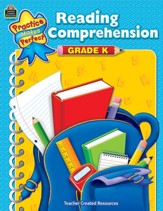 Practice Makes Perfect: Reading Comprehension (Grade K)