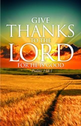 He is Good (Psalm 118:1, NIV) Bulletins, 100