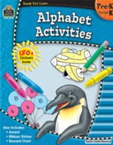 Ready Set Learn: Alphabet Activities (Grades PreK and K)