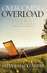 Overcoming Overload: Seven Ways to Find Rest in Your Chaotic World - eBook