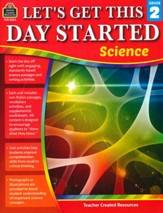 Let's Get This Day Started: Science (Grade 2)