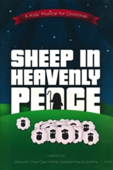 Sheep In Heavenly Peace: A Kids Musical For Christmas