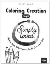 Simply Loved: Pre-K & K Coloring Creations, Quarter 3