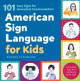 American Sign Language for Kids: 101  Easy Signs for Non-Verbal Communication