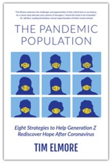 The Pandemic Population: Eight Strategies to Help Generation Z Rediscover Hope