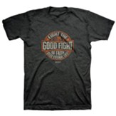 Fight The Good Fight Shirt, Grey, Large