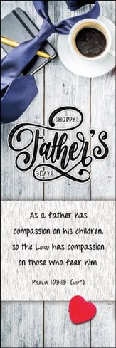 Happy Father's Day (Psalm 103:13, NIV) Bookmarks, 25