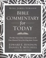 King James Version Bible Commentary for Today: The most up-to-date commentary on the time-honored text of the King James Version