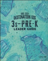Destination Dig: 3s-Pre-K Leader Guide