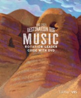 Destination Dig: Music Rotation Leader Guide With DVD