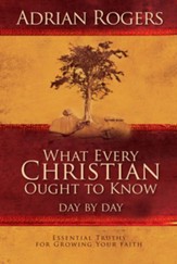 What Every Christian Ought to Know Day by Day - eBook