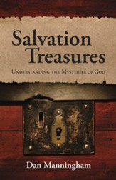 Salvation Treasures: Understanding the Mysteries of God